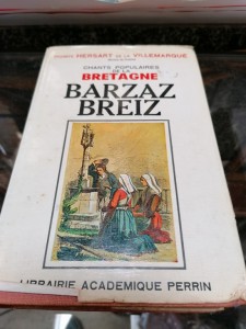 livre Barzaz Breiz chants populaires de la Bretagne par le Vicomte Hersart de la Villemarqué