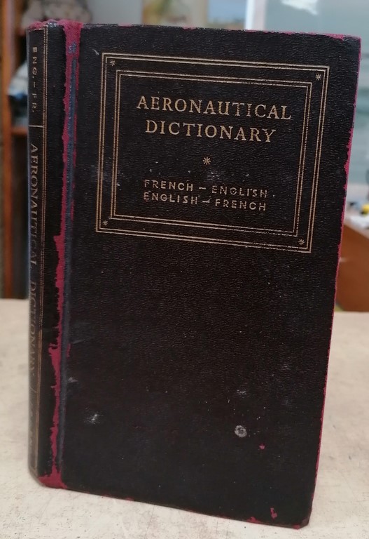 Aeronautical dictionnary french-english des forces aériennes françaises libres première édition 1943