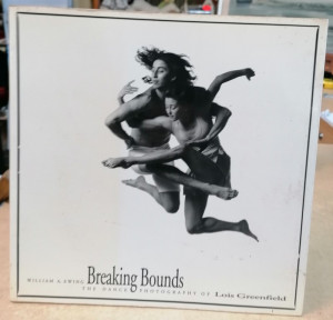 Livre Breaking Bounds the dance photography of Loïs Greenfield