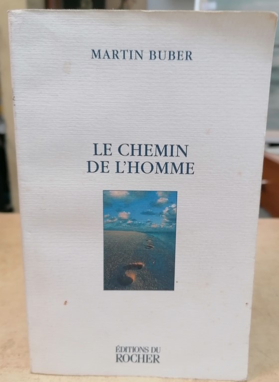 Livre "Le chemin de l'homme" par Martin Buber aux éditions du Rocher