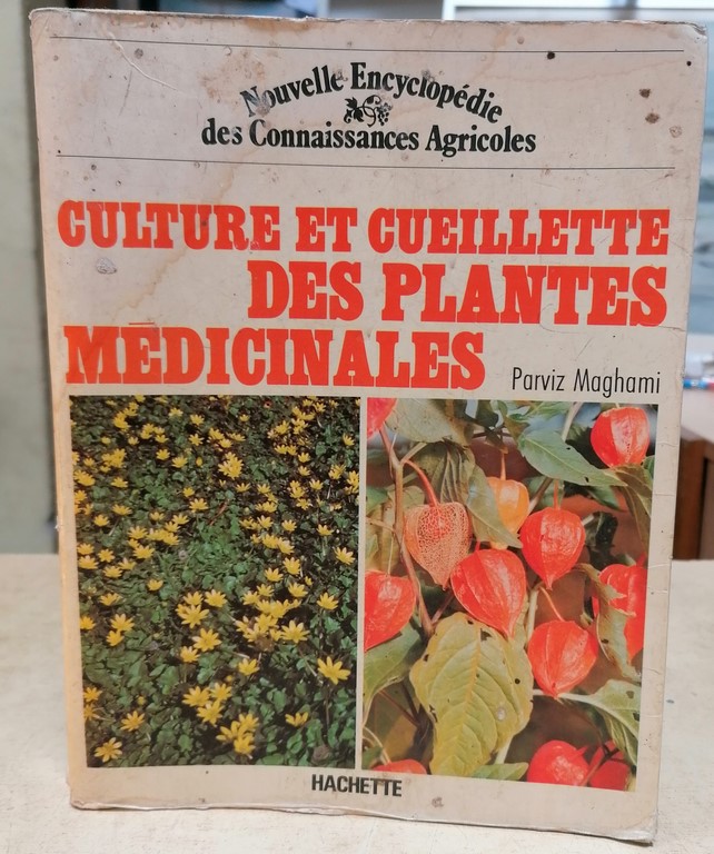 Livre Culture et Cueillette des Plantes Médicinales par Parviz Maghani