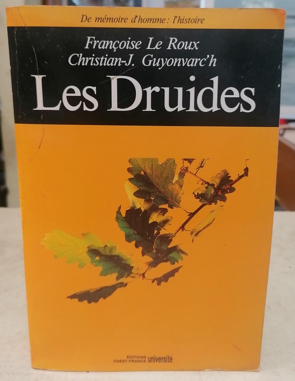Livre "Les Druides" par Françoise Le Roux et Christian-J. Guyonvarc'h éditions Ouest France