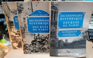 Dictionnaire Historique des rues de Paris en 2 volumes + le supplément par jacques Hillairet aux éditions de Minuit