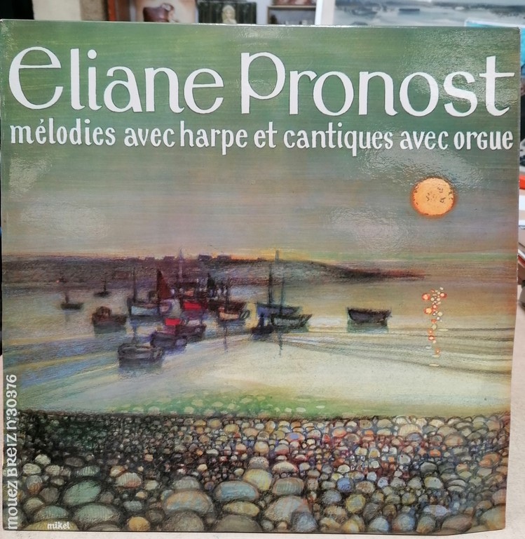 33t Eliane Pronost "mélodies avec harpe et cantique avec orgue"