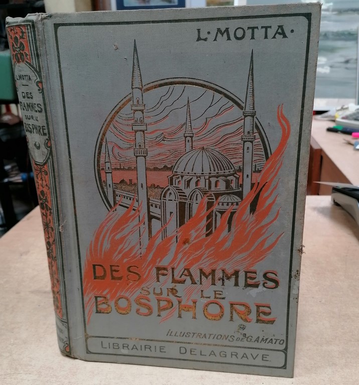 Livre des flammes sur le Bosphore par L. MOTTA illustrations de G. AMATO