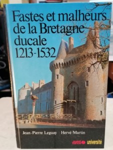 Livre "Fastes et malheurs de la Bretagne Ducale" aux éditions Ouest France