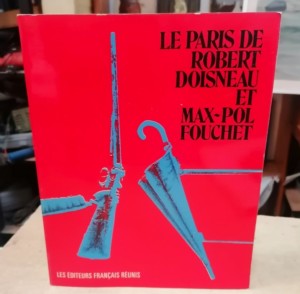 Livre le Paris de Robert Doisneau et Max-Pol Fouchet, les éditeurs réunis