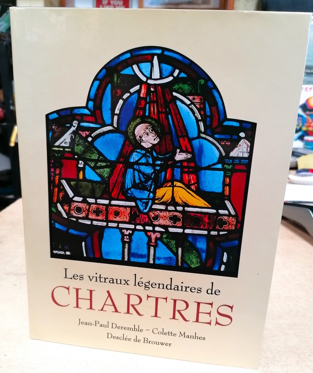 Livre Les vitraux légendaires de Chartres