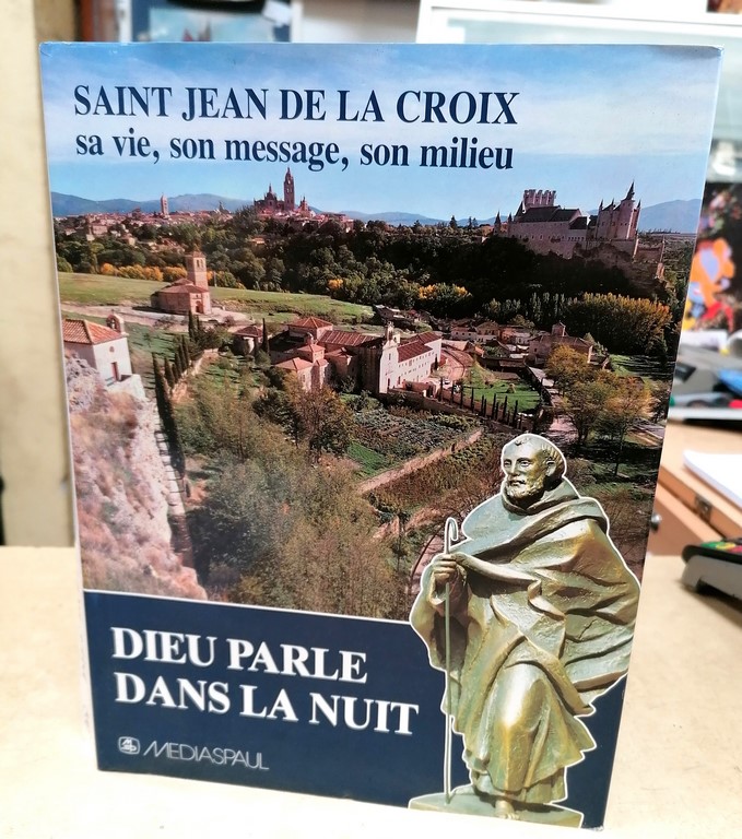 Livre Saint Jean de la Croix sa vie,son message, son milieu chez MEDIASPAUL