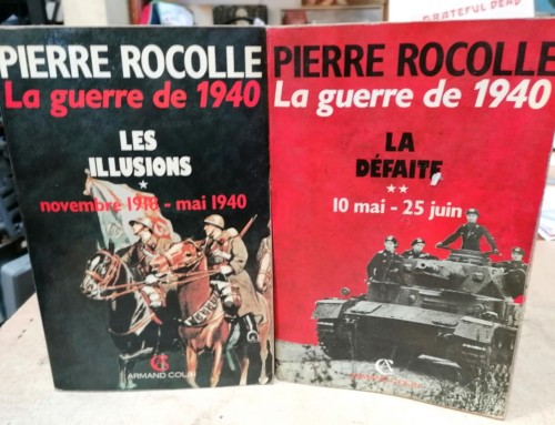 Livres de Pierre ROCOLLE  en 2 volumes « LA GUERRE DE 1940 »