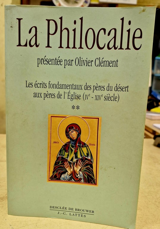 La Philocalie présentée par Olivier Clément chez Lattès