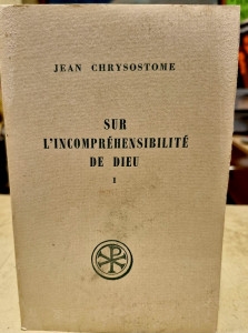 Livre sur l'incompréhensibilité de Dieu par Jean CHRYSOSTOME éditions du Cerf