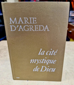 Livre Marie d'Agreda "La cité mystique de Dieu"
