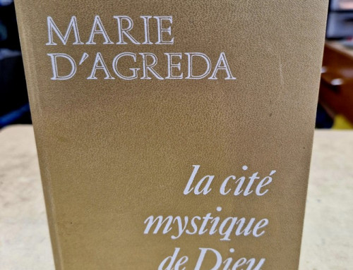 Livre Marie d’Agreda « La cité mystique de Dieu »