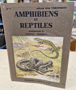 Atlas des vertébrés Amphibiens et Reptiles fascicule II