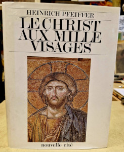 Livre "Le Christ aux mille visages" par Heinrich Pfeiffer