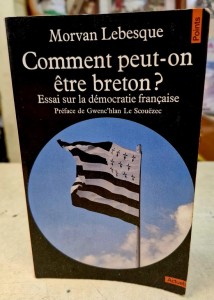 Livre "Comment peut-on être breton?" par Morvan Lebesque