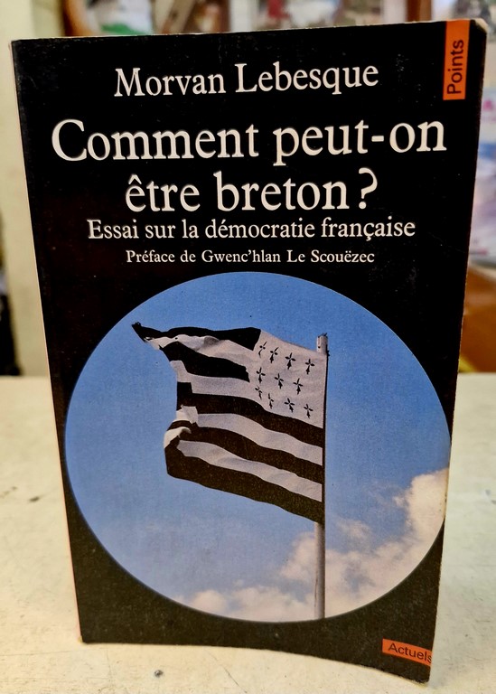 Livre "Comment peut-on être breton?" par Morvan Lebesque