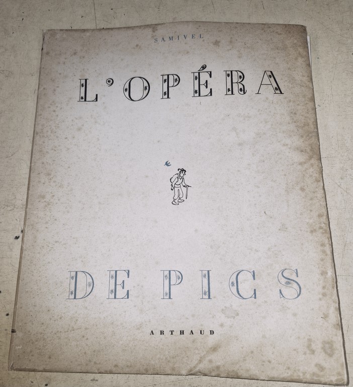 Livre l'Opéra de Pics par SAMIVEL chez Arthaud