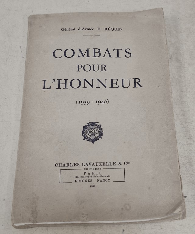 Livre "Combats pour l'Honneur (1939-1940)" par le général E. RÉQUIN