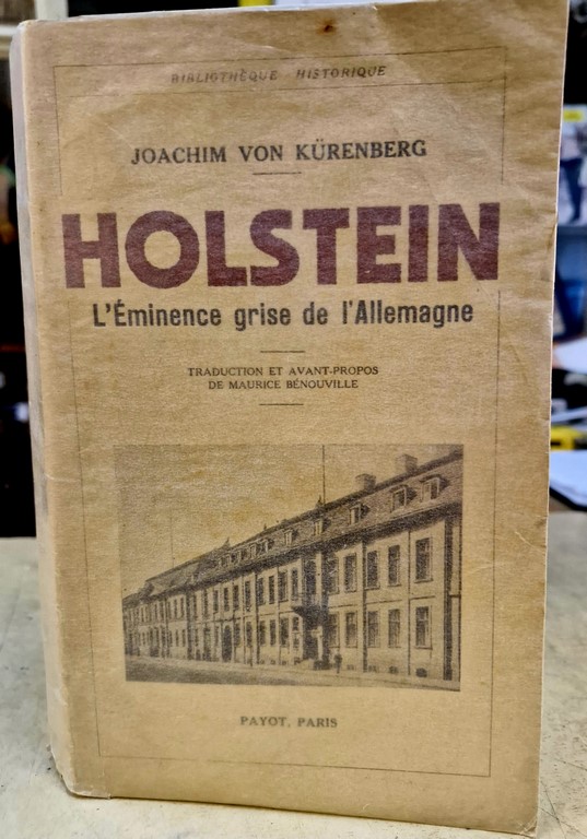 Livre HOLSTEIN l'éminence grise de l'Allemagne par Joachim Von Kürenberg