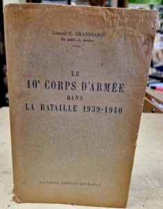Livre "Le 10e corps d'Armée dans la bataille de 1939-1940" par le Général C. GRANDSARD