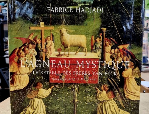 Livre « L&rsquo;Agneau Mystique » le retable des frères Van Eyck Par Fabrice HADJADJ