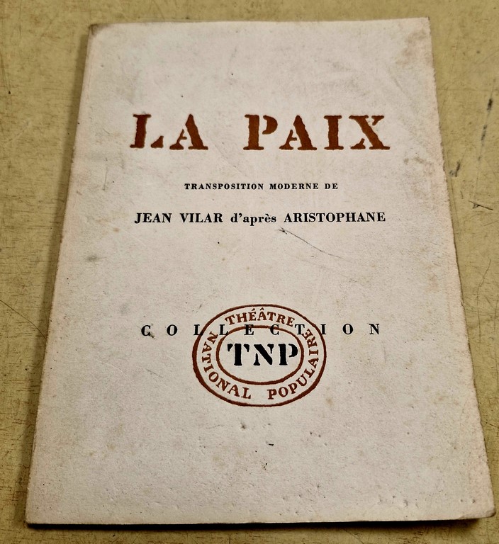 Livre pièce de Théatre "La Paix" transposition de Jean Vilar