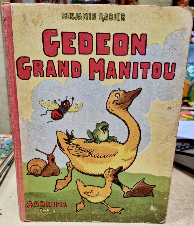 Livre "Gédéon Grand Manitou" par Benjamin Rabier