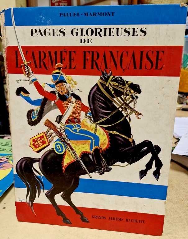 Livre illustré "Pages Glorieuses de l'Armée Française"