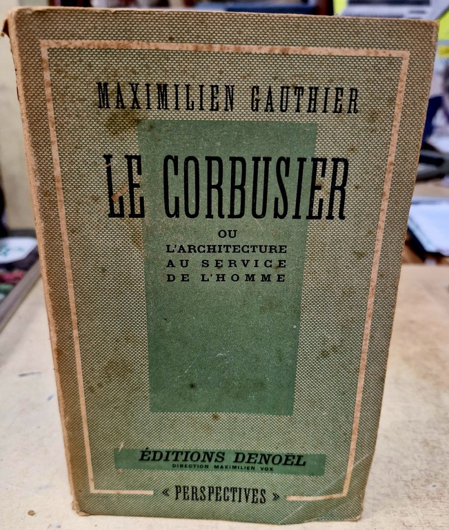 Livre "Le Corbusier" par Maximilien GAUTHIER