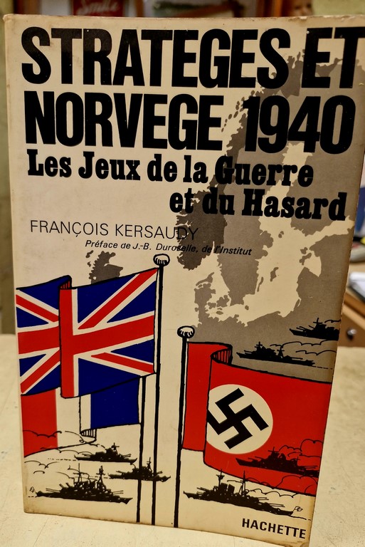 Livre "Stratèges et Norvège 1940 les jeux de la guerre et du hasard" par F. Kersaudy