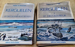 Livres KERGUELEN en 2 volumes par l'Amiral de Brossard