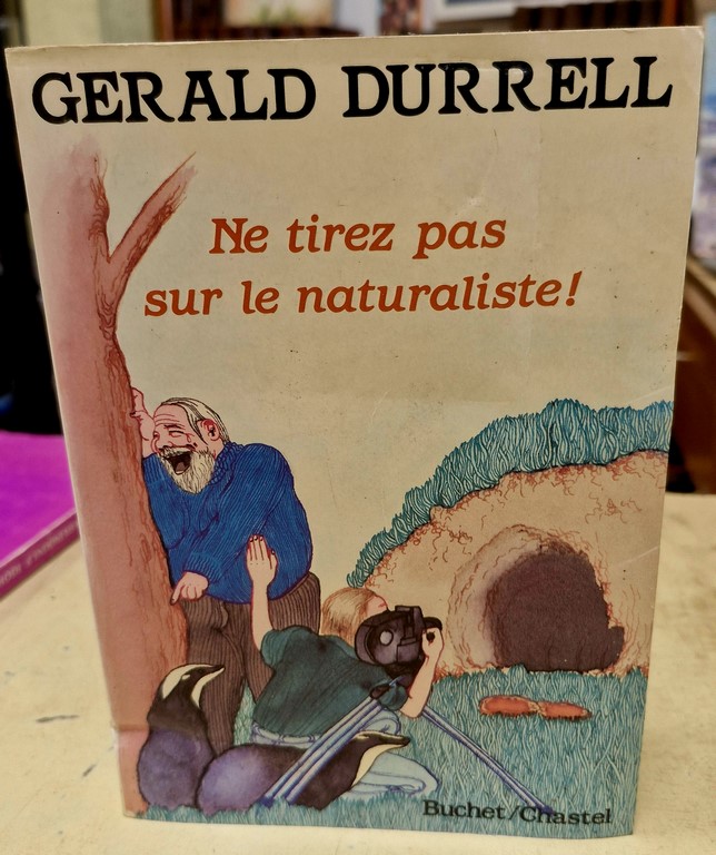 Livre "Ne tirez pas sur le naturaliste" par Gérald DURRELL