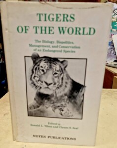 Livre "Tigers of th World the biology,biopolities,management,and conservation of an endangered species" Noyes Publications