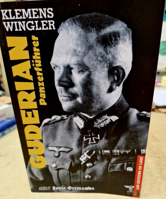 Livre GUDERIAN PanzerFürher par Kiemens Wingler