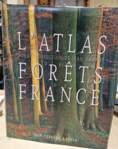 Atlas des Forêts de France par J.P. de MONZA
