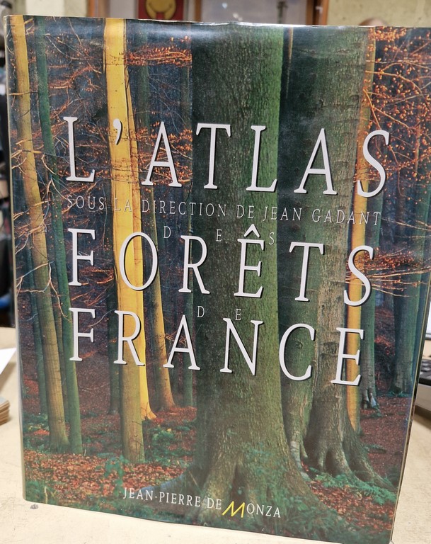 Atlas des Forêts de France par J.P. de MONZA