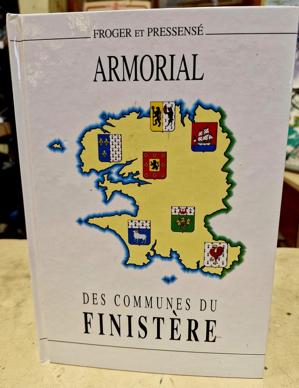 Livre Armorial des communes du Finistère par Froger et Pressensé