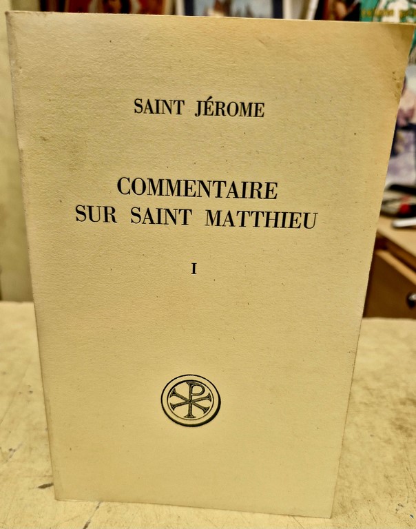 Livre "Commentaire sur St Matthieu" par Saint Jérome