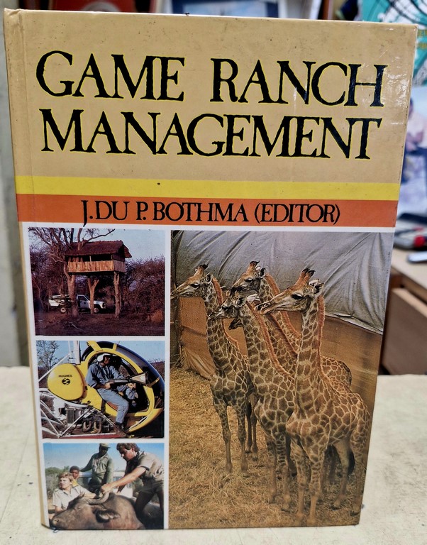 Livre "Game Ranch Mangement" J.DU P. BOTHMA éditor