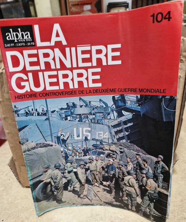 Grand lot de revues Alpha "La Dernière Guerre"