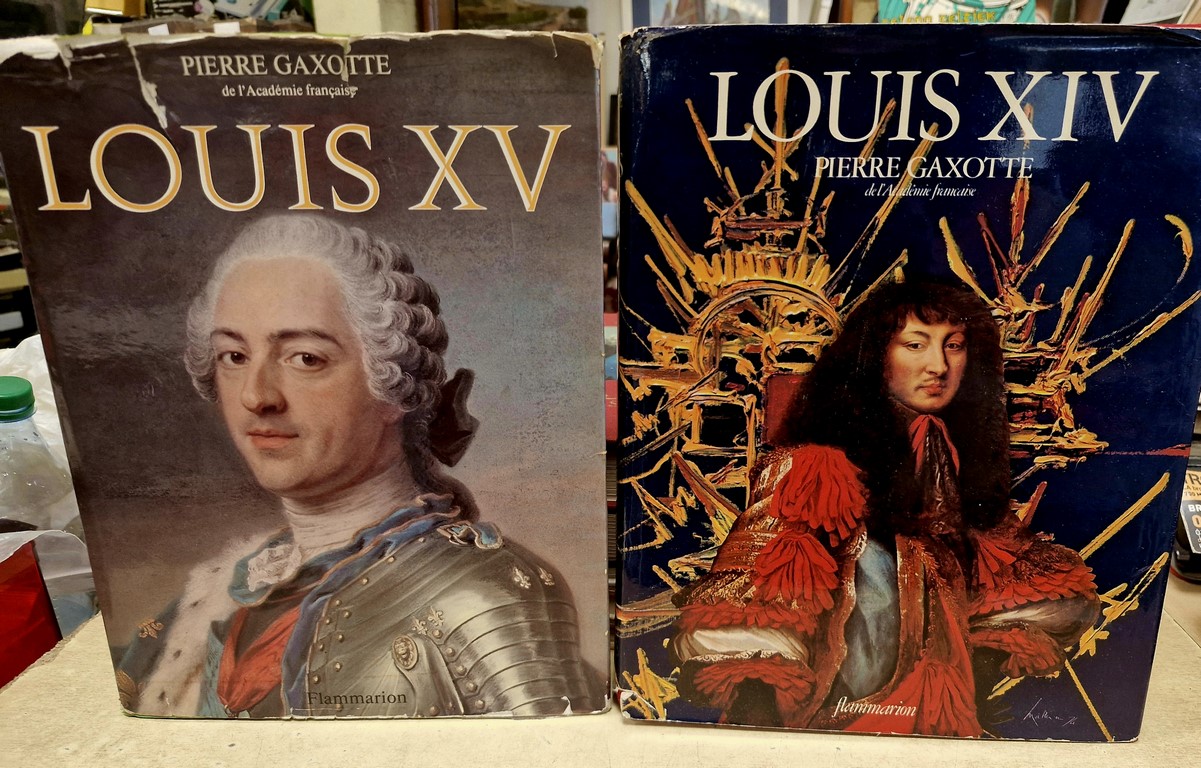 Livres Louis XIV et Louis XV par Pierre GAXOTTE