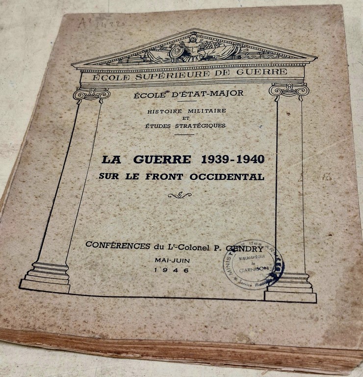 Livre de l'Ecole Supérieure de Guerre "La Guerre 1939-1940 sur le front occidental"