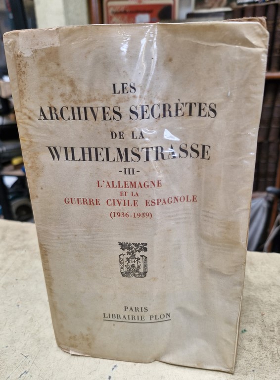 Livres Archives Secrètes de la Wilhelstrasse