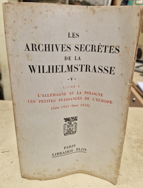 Livres Archives Secrètes de la Wilhelstrasse