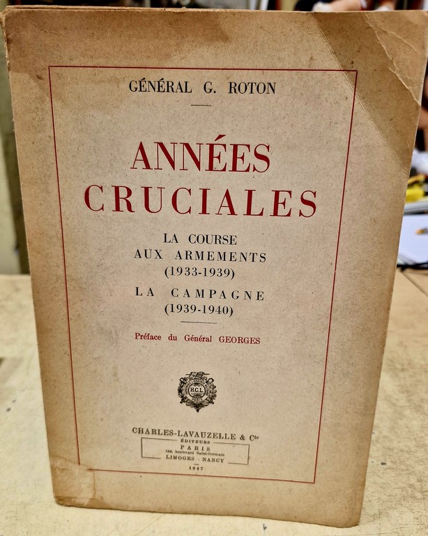 Livre "Années cruciales" la course aux armements